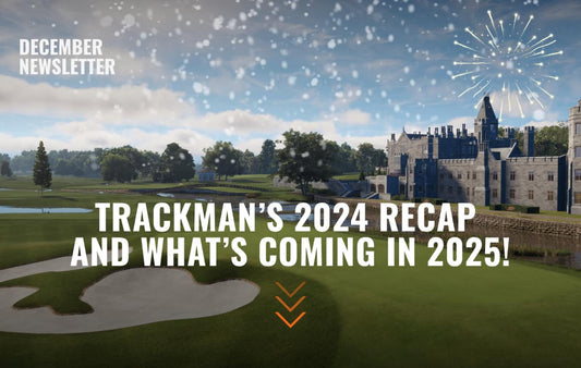 Trackman’s 2024 Highlights and What’s Coming in 2025!